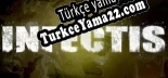Türkçe yama INFECTIS
