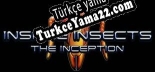 Türkçe yama Insane Insects The Inception