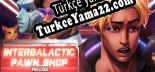 Intergalactic Pawn Shop Prologue Türkçe yama Yaması + Metin
