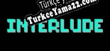 Oyun için Türkçe yama Interlude