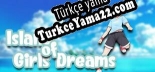Island of Girls Dreams Türkçe yama Yaması + Metin