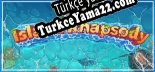 海岛狂想曲/Island Rhapsody Türkçe yama
