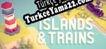 Islands  Trains Türkçe yama