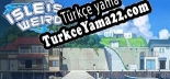 Isle is weird Türkçe seslendirme + altyazı