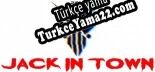 Türkçe yama için Jack In Town