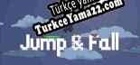 Jump  Fall Türkçe yama Yaması + Metin
