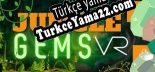 Oyun için Türkçe yama Jungle Gems VR