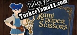 Kami Paper Scissors Türkçe yama