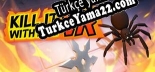 Türkçe yama Kill It With Fire VR