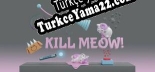 Türkçe yama Kill Meow