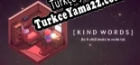 Oyun için Türkçe yama Kind Words (lo fi chill beats to write to)