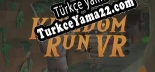 Türkçe yama için Kingdom Run VR