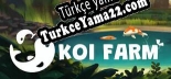 Oyun için Türkçe yama Koi Farm