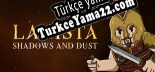 Türkçe yama için LANISTA Shadows and Dust