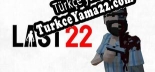Last 22 Türkçe seslendirme + altyazı