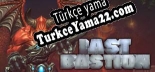 Türkçe yama için Last Bastion