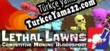 Lethal Lawns Competitive Mowing Bloodsport Türkçe yama