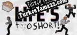 Türkçe yama Lifes Too Short