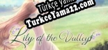 Lily of the Valley Türkçe yama