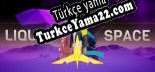Liquid Space Dimension Türkçe yama Yaması + Metin