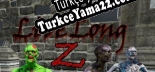 Türkçe yama için Live Long Z