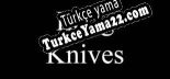 Oyun için Türkçe yama Long Knives