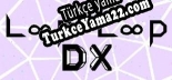 Oyun için Türkçe yama Loop-Loop DX