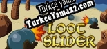 Oyun için Türkçe yama Loot Slider