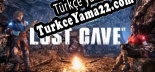 LOST CAVE Türkçe seslendirme + altyazı