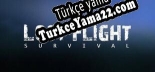 Oyun için Türkçe yama Lost Flight Survival