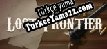 Türkçe yama için Lost Frontier