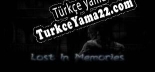 Oyun için Türkçe yama Lost In Memories