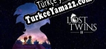 Türkçe yama için Lost Twins II