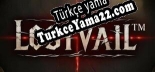 Türkçe yama için LOSTVAIL