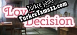 Türkçe yama Love Decision