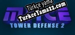 Türkçe yama M.A.C.E. Tower Defense 2