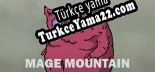 Mage Mountain Türkçe yama Yaması + Metin