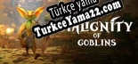 Oyun için Türkçe yama Malignity of Goblins