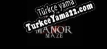 Türkçe yama için Manor Maze