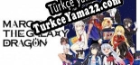 Oyun için Türkçe yama Marco  The Galaxy Dragon