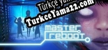 Türkçe yama için Master Reboot