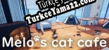 Türkçe yama için Melos cat cafe