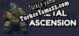 Türkçe yama Metal Ascension