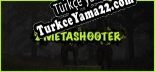 Türkçe yama MetaShooter