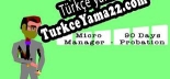 Micro Manager 90 Days Probation Türkçe seslendirme + altyazı