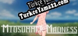 Türkçe yama için Midsummer Madness