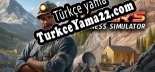 Türkçe yama için MINER’S BUSINESS SIMULATOR