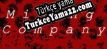 Oyun için Türkçe yama Mining Company