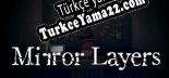 Mirror Layers Türkçe seslendirme + altyazı