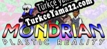 Mondrian Plastic Reality Türkçe yama Yaması + Metin